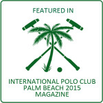 Featured in International Polo Club Magazine | The Majestic Vision Wedding Planning | Palm Beach, FL and Milwaukee, WI| www.themajesticvision.com